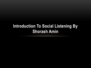 Introduction to Social Listening By Shorash Amin