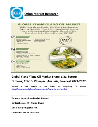 Global Ylang-Ylang Oil Market Share, Size, Future Outlook, COVID-19 Impact Analysis, Forecast 2021-2027