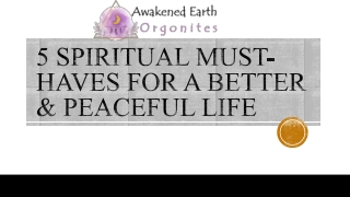 5 Spiritual Must-haves For a Better & Peaceful Life