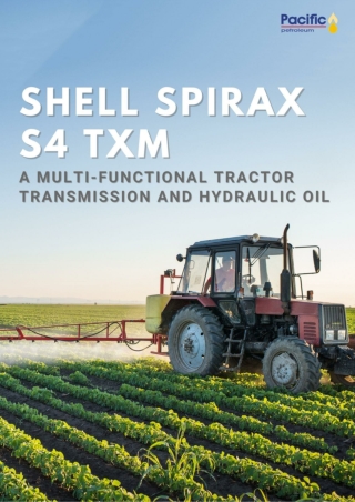 Shell Spirax S4 TXM - A Multi-Functional Tractor Transmission and Hydraulic Oil