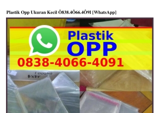 Plastik Opp Ukuran Kecil Ô838-ԿÔϬϬ-ԿÔᑫl(WA)