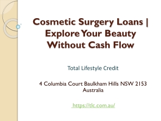 Cosmetic Surgery Loans | Explore Your Beauty Without Cash Flow