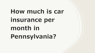 How much is car insurance per month in Pennsylvania