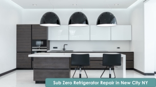 Sub Zero Refrigerator Repair in New City NY