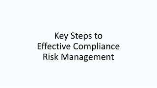 Key Steps to Effective Compliance Risk Management