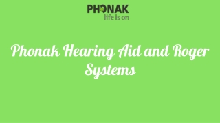 Phonak Hearing Aid and Roger Systems