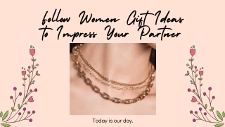 Follow Women Gift Ideas to Impress Your Partner