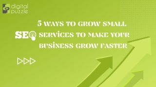 5 ways to grow small SEO services to make your business grow faster