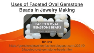 Uses of Faceted Oval Gemstone Beads in Jewelry Making
