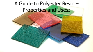 All about polyester resin properties & uses