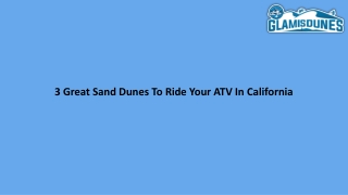 3 Great Sand Dunes To Ride Your ATV In California