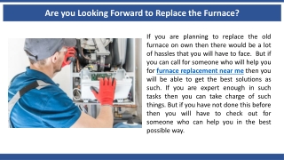 Are you Looking Forward to Replace the Furnace?