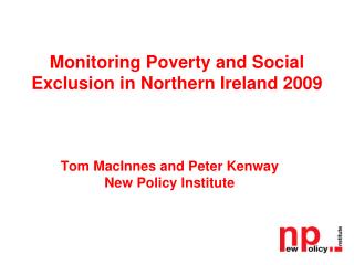 Monitoring Poverty and Social Exclusion in Northern Ireland 2009