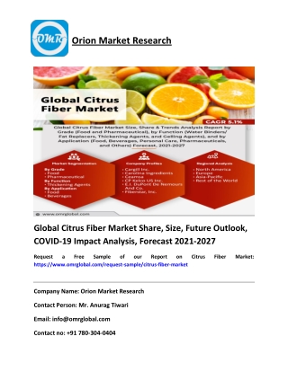 Global Citrus Fiber Market Share, Size, Future Outlook, COVID-19 Impact Analysis, Forecast 2021-2027