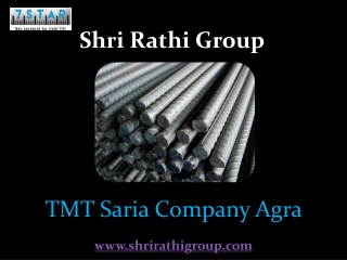 TMT Saria Company Agra – Shri Rathi Group