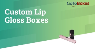 Custom Lip Gloss Boxes Wholesale