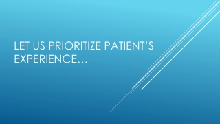 Prioritizing Patient Experience in Healthcare