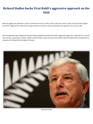 Richard Hadlee backs Virat Kohli’s aggressive approach on the field