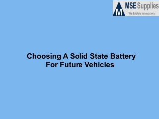 Choosing A Solid State Battery For Future Vehicles