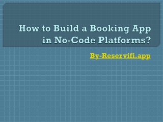 How to Build a Booking App in No-Code Platforms