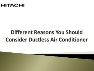 Different reasons you should consider ductless air conditioner