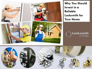 Why You Should Invest in a Reliable Locksmith for Your Home