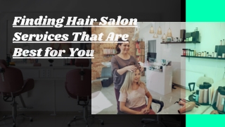 Finding Hair Salon Services That Are Best For You