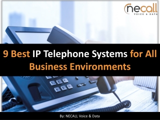 9 Best IP Telephone Systems for All Business Environments | NECALL
