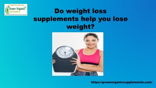 Do weight loss supplements help you lose weight