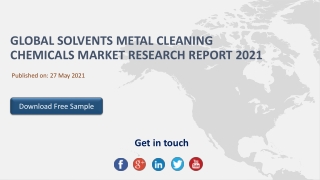 Global Solvents Metal Cleaning Chemicals Market Research Report 2021