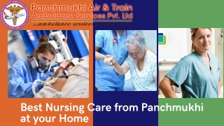 Take Panchmukhi Home Nursing Service in Asansol for Better Care