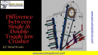 Difference between Single & Double Toggle Jaw Crusher | KV Metal Works