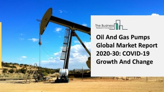 Worldwide Oil And Gas Pumps Market Set to Register robust CAGR During 2021-2030