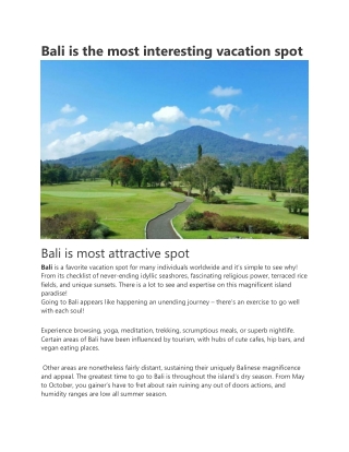 Bali is the most interesting vacation spot