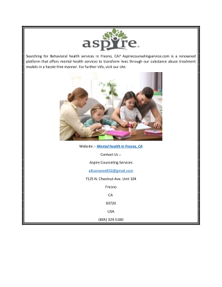 Mental Health in Fresno, CA  Aspirecounselingservice.com