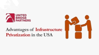 Advantages of Infrastructure Privatization in the United States