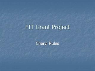 FIT Grant Project