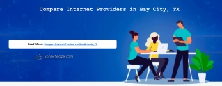 Compare Internet Providers in Bay City, TX