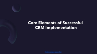 Core Elements of Successful  CRM Implementation