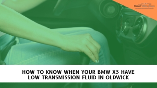 How To Know When Your BMW X3 Have Low Transmission Fluid in Oldwick