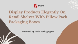 Get Save Pillow Boxes | Custom Pillow Boxes Wholesale