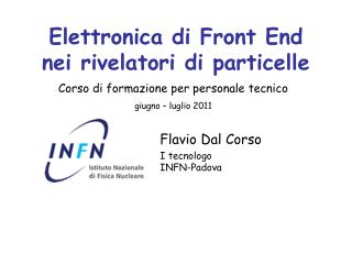 Elettronica di Front End nei rivelatori di particelle