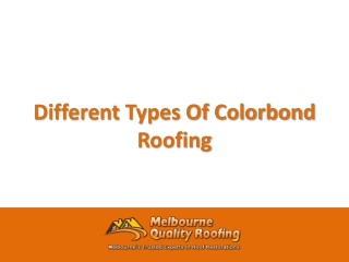 Different Types Of Colorbond Roofing