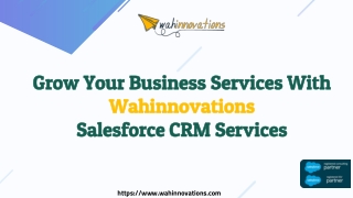 Grow Your Business Services With Wahinnovations Salesforce CRM Services