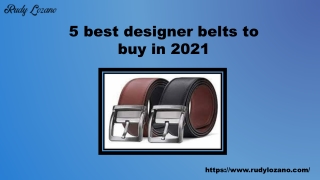 5 best designer belts to buy in 2021