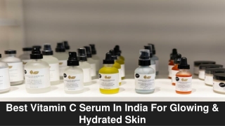 Best Vitamin C Serum In India For Glowing & Hydrated Skin