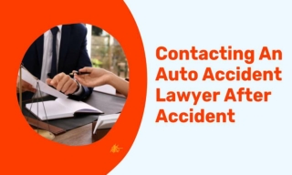 Contacting An Auto Accident Lawyer After Accident