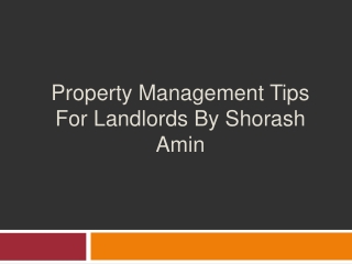 Property Management Tips For Landlords By Shorash Amin