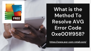 What is the Method To Resolve AVG Error Code 0xe001f958?
