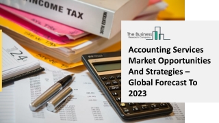 Accounting Services Industry Trends, Opportunities And Forecast 2023